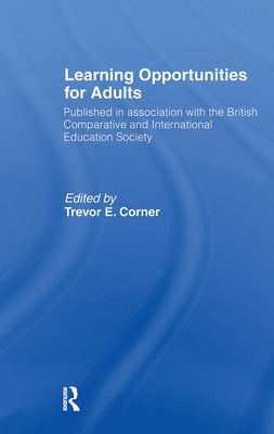 Learning Opportunities for Adults by Corner, Trevor