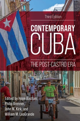 Contemporary Cuba: The Post-Castro Era by Bastian, Hope