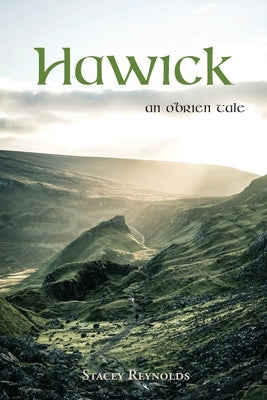 Hawick: An O'Brien Tale by Mochrie, Joyce