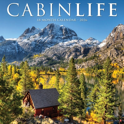 Cabinlife 2026 12 X 12 Wall Calendar by Willow Creek Press