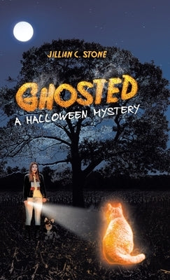 Ghosted: A Halloween Mystery by Stone, Jillian C.