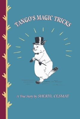 Tango's Magic Tricks by Cesmat, Sheryl