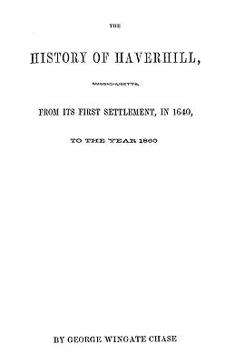 History of Haverhill [Massachusetts] by Chase, George Wingate