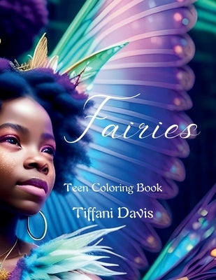 Fairies: Teen Coloring Book by Davis, Tiffani