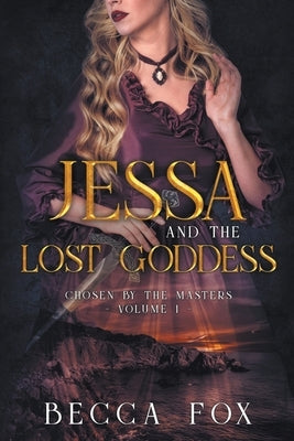 Jessa and the Lost Goddess by Fox, Becca