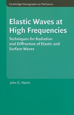 Elastic Waves at High Frequencies by Harris, John G.