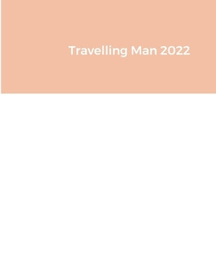 Travelling Man 2022 by Pateman, John