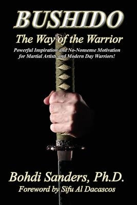 Bushido: The Way of the Warrior by Dacascos, Al