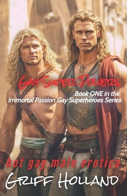 Gay Super Powers by Holland, Griff