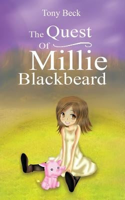 The Quest of Millie Blackbeard by Beck, Tony