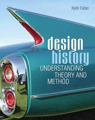 Design History by Fallan, Kjetil