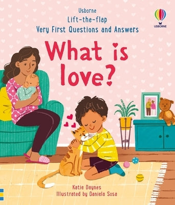 Very First Questions & Answers: What Is Love? by Daynes, Katie
