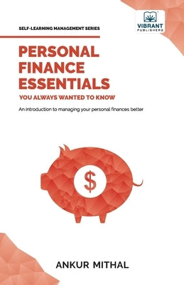 Personal Finance Essentials You Always Wanted to Know by Mithal, Ankur