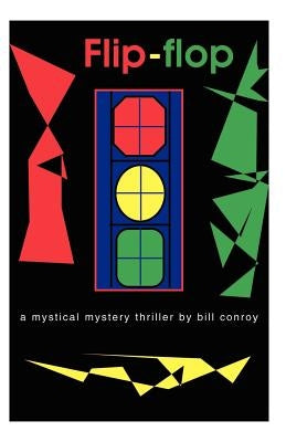 Flip-Flop by Conroy, Bill