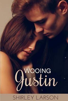 Wooing Justin: The Cameron Family Saga by Larson, Shirley