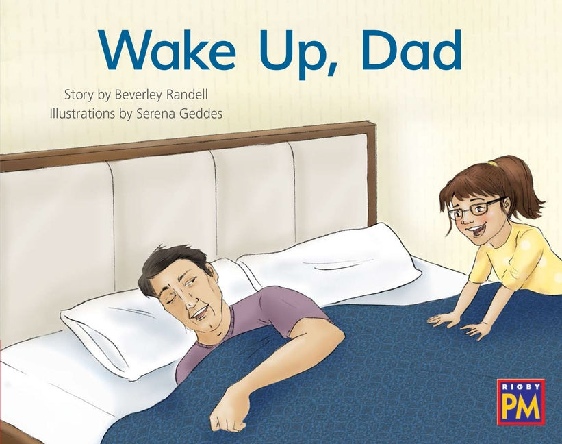 Wake Up, Dad: Leveled Reader Red Fiction Level 3 Grade 1 by Hmh, Hmh