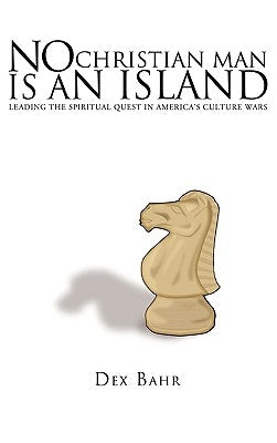 No Christian Man Is an Island by Bahr, Dex
