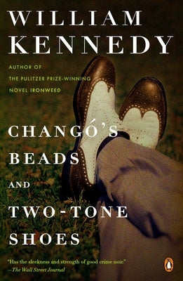 Chango's Beads and Two-Tone Shoes by Kennedy, William