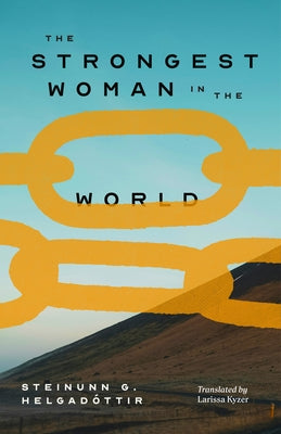 The Strongest Woman in the World by Helgadóttir, Steinunn