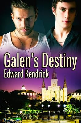 Galen's Destiny by Kendrick, Edward