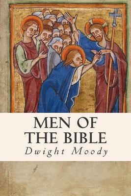 Men of the Bible by Moody, Dwight