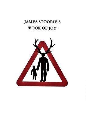 James Stoorie's 'Book Of Joy' by Stoorie, James