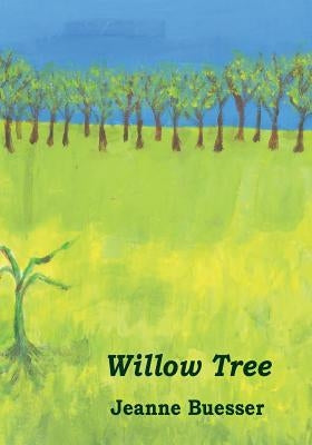 Willow Tree by Buesser, Jeanne