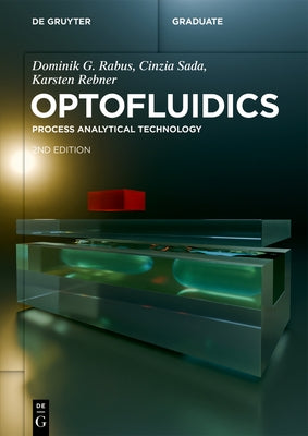Optofluidics: Process Analytical Technology by Rabus, Dominik G.