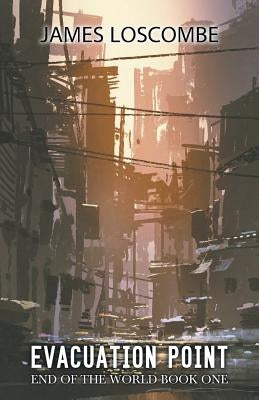 Evacuation Point by Loscombe, James