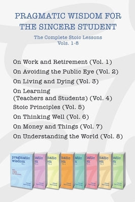 Pragmatic Wisdom for the Sincere Student by Bellerjeau, James