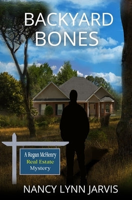 Backyard Bones by Jarvis, Nancy Lynn