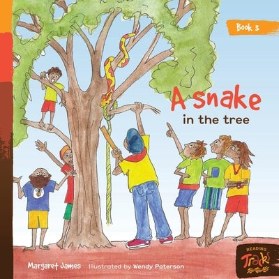 A snake in the tree by James, Margaret