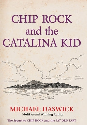 CHIP ROCK and THE CATALINA KID by Daswick, Michael