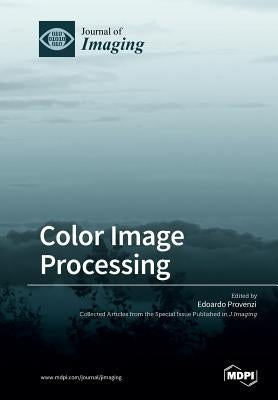 Color Image Processing by Provenzi, Edoardo