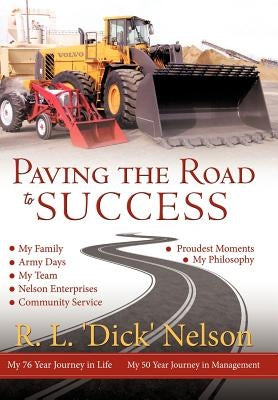Paving the Road to Success by Nelson, R. L.