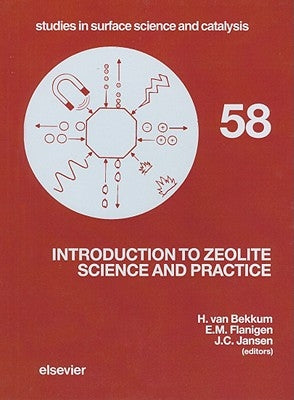 Introduction to Zeolite Science and Practice: Volume 58 by Flanigen, E. M.