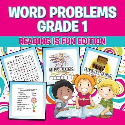 Word Problems Grade 1: Reading Is Fun Edition by Speedy Publishing LLC