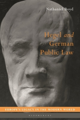 Hegel and German Public Law by Boyd, Nathaniel