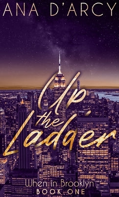 Up the Ladder by D'Arcy, Ana