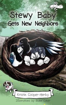Stewy Baby Gets New Neighbors by Herby, Kristin
