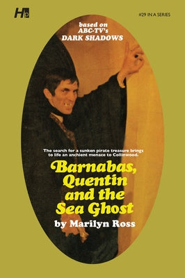 Dark Shadows: Barnabas, Quentin and the Sea Ghost: The Complete Paperback Library Reprint Book 29 by Ross, Marilyn