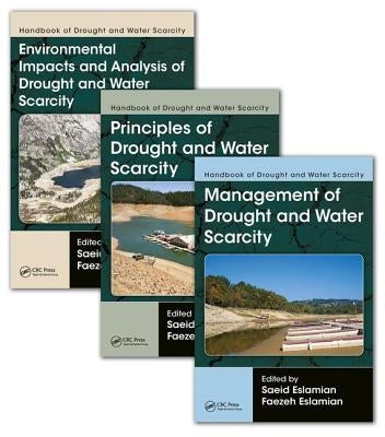 Handbook of Drought and Water Scarcity: (Three-Volume Set) by Eslamian, Saeid