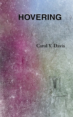 Hovering by Davis, Carol V.
