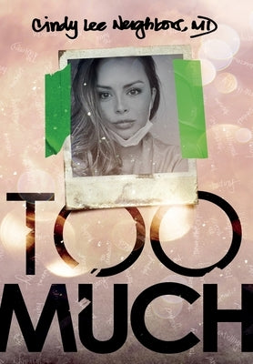 Too Much by Neighbors, Cindy Lee