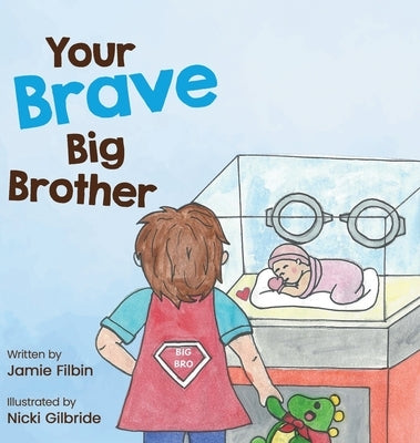 Your Brave Big Brother by Filbin, Jamie