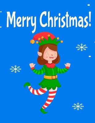 Merry Christmas!: Fun Children's Christmas Gift or Present for Toddlers & Kids by Alisha, Cyrus