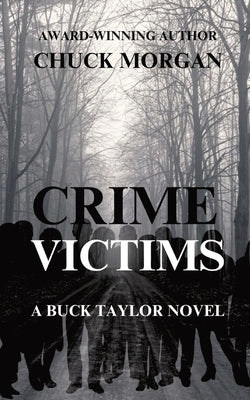 Crime Victims, A Buck Taylor Novel by Morgan, Chuck