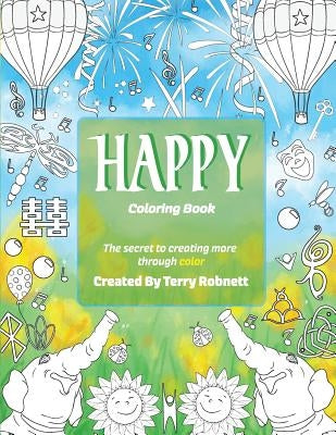 Happy Coloring Book: The Secret To Creating More Through Color by Fernandes, Veronica