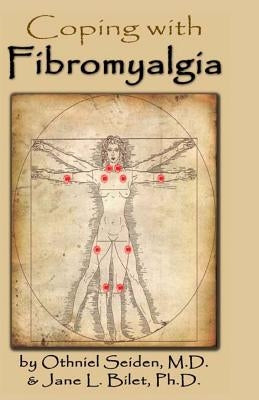 Coping with Fibromyalgia by Bilett Phd, Jane L.