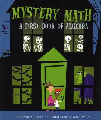 Mystery Math: A First Book of Algebra by Adler, David A.